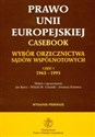 Prawo UE Casebook wybór część I 1963-1995 in polish