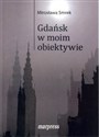 Gdańsk w moim obiektywie  