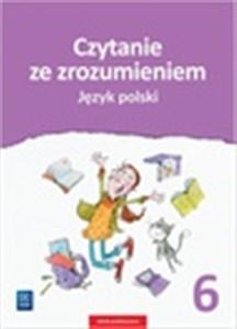 Język polski czytanie ze zrozumieniem zeszyt ćwiczeń dla klasy 6 szkoły podstawowej 181038 in polish