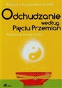 Odchudzanie według Pięciu Przemian Pokochaj swoje ciało  