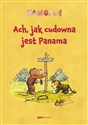 Ach, jak cudowna jest Panama - Janosch