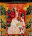 Art Nouveau Masterpieces of Art.   