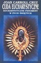 Cuda eucharystyczne Eucharystyczne fenomeny w życiu świętych pl online bookstore