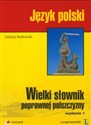 Wielki słownik poprawnej polszczyzny  