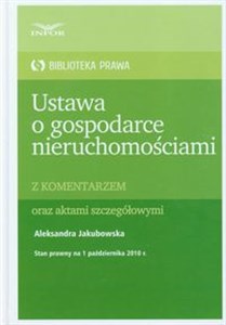 Ustawa o gospodarce nieruchomościami z komentarzem oraz aktami szczegółowymi Polish Books Canada