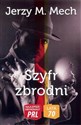 Szyfr zbrodni - Jerzy M. Mech