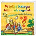 Wielka księga biblijnych zagadek - Opracowanie Zbiorowe