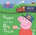 Peppa Pig: Peppa and the Big Train: My First Storybook - 