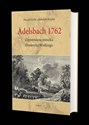 Adelsbach 1762 Zapomniana porażka Fryderyka Wielkiego to buy in USA