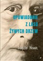 Opowiadanie z lasu żywych drzew 