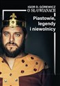 Piastowie, legendy i niewolnicy. O Słowianach. Tom 1 buy polish books in Usa