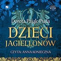 [Audiobook] Dzieci Jagiellonów 