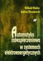 Automatyka zabezpieczeniowa w systemach elektroenergetycznych  