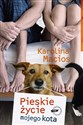 Pieskie życie mojego kota  