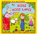 Kosi, kosi łapci Wierszyki dla Maluchów - 