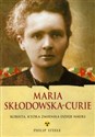 Maria Skłodowska-Curie Kobieta, któa zmieniła dzieje nauki online polish bookstore