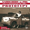 Prototypy Samochody w PRL rzecz o motoryzacji i nie tylko… Canada Bookstore