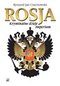 Rosja Kryminalne dzieje Imperium - Ryszard Jan Czarnowski