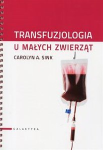 Transfuzjologia u małych zwierząt online polish bookstore