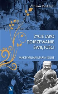 Życie jako dojrzewanie świętości buy polish books in Usa