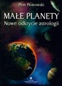 Małe planety Nowe odkrycie astrologii  