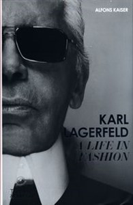 Karl Lagerfeld A Life in Fashion  