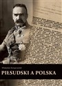 Piłsudski a Polska - Władysław Konopczyński