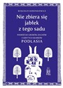 Nie zbiera się jabłek z tego sadu Polish Books Canada