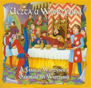 Uczta u Wierzynka A feast at Wierzyneks Gastmahl bei Wierzynek  