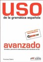 Uso de la gramatica avanzado Podręcznik - Francisca Castro