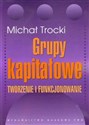 Grupy kapitałowe Tworzenie i funkcjonowanie - Polish Bookstore USA