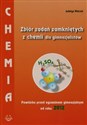 Chemia Zbiór zadań zamkniętych z chemii dla gimnazjalistów Powtórka przed egzaminem gimnazjalnym od roku 2012  