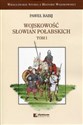 Wojskowość Słowian Połabskich Tom 1 - Paweł Babij - Polish Bookstore USA