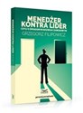 Menedżer kontra lider czyli o świadomym rozwoju zawodowym - Grzegorz Filipowicz Canada Bookstore