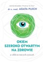 Okiem szeroko otwartym na zdrowie  