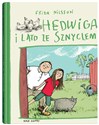 Hedwiga i lato ze Sznyclem - Frida Nilsson