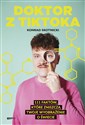 Doktor z TikToka 111 faktów, które zniszczą twoje wyobrażenie o świecie - Konrad Skotnicki polish books in canada