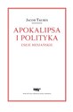 Apokalipsa i polityka Eseje mesjańskie buy polish books in Usa