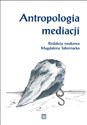 Antropologia mediacji books in polish