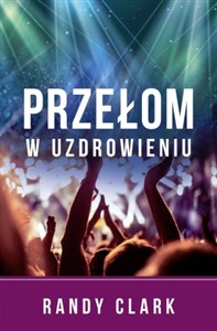 Przełom w uzdrowieniu - Polish Bookstore USA