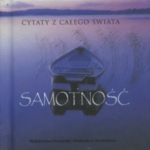 Samotność Cytaty z całego świata  