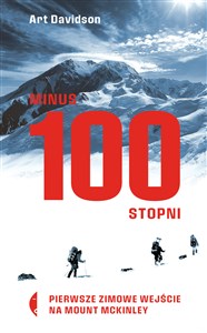 Minus 100 stopni Pierwsze zimowe wejście na Mount McKinley polish usa