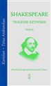 Tragedie rzymskie Tom 2 Koriolan, Tytus Andronikus - William Shakespeare