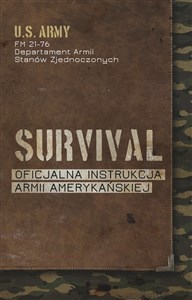 Survival. Oficjalna instrukcja Armii Amerykańskiej in polish