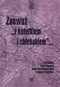 Znowuż z kuferkiem i chlebakiem books in polish