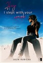 Hey, I slept with your crush  - Julia Kubicka