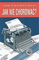 Jak nie chorować? pl online bookstore