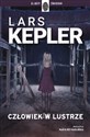 Człowiek w lustrze  - Lars Kepler