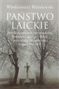 Państwo laickie Polityka ograniczania bazy materialnej Kościoła katolickiego w Polsce przez władze komunistyczne w l buy polish books in Usa