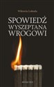 Spowiedź wyszeptana wrogowi - Wiktoria Łoboda